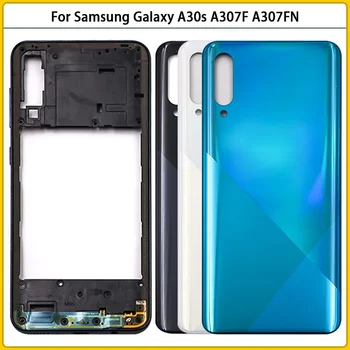 Новинка Для Galaxy A30s A307 A307F A307FN A307G Пластиковая Средняя Рамка Безель Задняя Крышка Батарейного Отсека Задняя Дверь Корпус Заменить