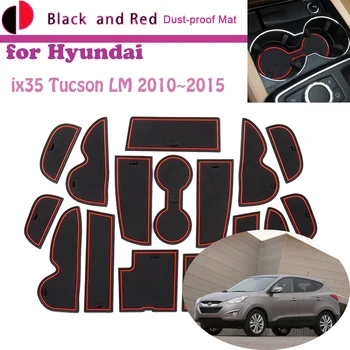 Резиновый коврик Дверной паз для Hyundai ix35 Tucson LM 2010 ~ 2015 Противоскользящая подушка Ворота Слот для хранения Подстаканник Пылезащитная наклейка на автомобиль